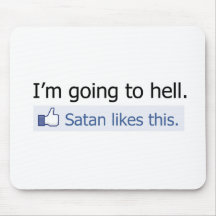 I'm going to hell mouse pad