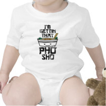 I'm Gonna Get that PHO sho