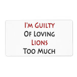 I'm Guilty Of Loving Lions Too Much Shipping Label