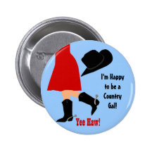 I'm Happy To Be A Country Gal! Yee Haw! Button