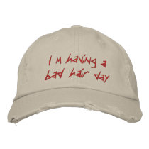 I'm having a bad hair day embroidered hat
