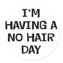 I'm Having No Hair