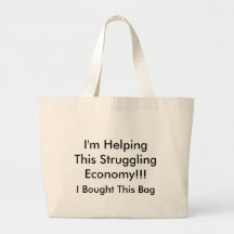 I'm Helping This Struggling Economy!!! Bags