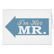 I'm Her Mr. (Blue Arrow) Greeting Card