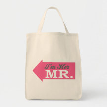 I'm Her Mr. (Hot Pink Arrow) Bag