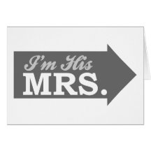 I'm His Mrs. (Gray Arrow) Cards