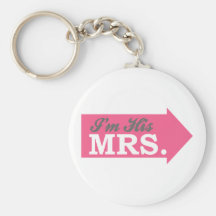 I'm His Mrs. (Hot Pink Arrow) Keychains