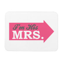 I'm His Mrs. (Hot Pink Arrow) Magnets