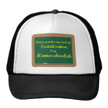 I'm homeschooled. hats