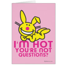 I'm Hot You're Not Greeting Cards