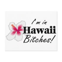 Im In Hawaii Bitches