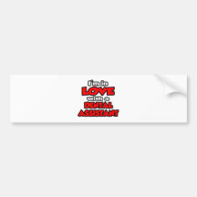 I'm In Love With A Dental Assistant Bumper Sticker