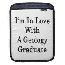 I'm In Love With A Geology Graduate iPad Sleeve