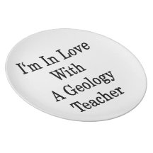 I'm In Love With A Geology Teacher Party Plate