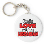 I'm In Love With A Librarian keychains