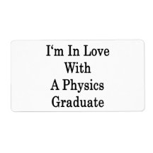 I'm In Love With A Physics Graduate Personalized Shipping Labels