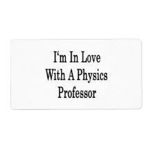 I'm In Love With A Physics Professor Custom Shipping Labels