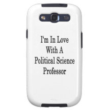 I'm In Love With A Political Science Professor Samsung Galaxy SIII Cases