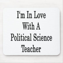 I'm In Love With A Political Science Teacher Mouse Pads