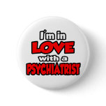 I'm In Love With A Psychiatrist buttons