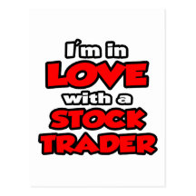 I'm In Love With A Stock Trader Postcard