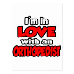 I'm In Love With An Orthopedist Post Card