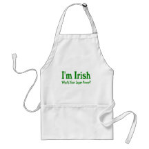 Im Irish Whats Your Super Power Apron