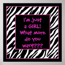 I'm just a GIRL! hot pink zebra poster