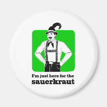 I'm Just Here for Sauerkraut Oktoberfest Shirt Fridge Magnets