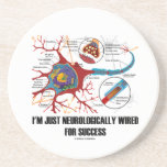 I'm Just Neurologically Wired For Success (Neuron) Drink Coaster