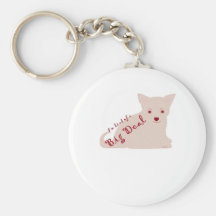 I'm Kind of a Big Deal Chihuahua Puppy Attitude Key Chains
