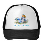 I'M LATE, I'M LATE! FOR A VERY IMPORTANT DATE! TRUCKER HAT