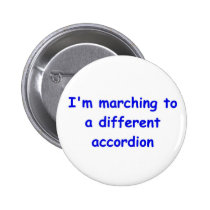 I'm marching to a buttons