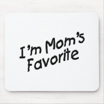 I'm Mom's Favourite