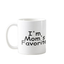 Im Mom's Favourite Coffee Mugs