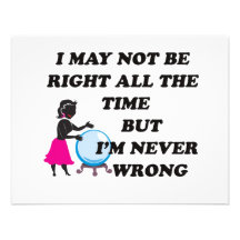 I'M NEVER WRONG CUSTOM INVITES