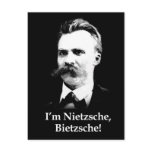 I'm Nietzsche, Bietzsche!
