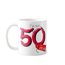 I'm Not 50 I'm 49.99 Bubble Text Mug