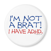 I'm Not a Brat! I Have ADHD