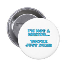 I'm Not a Genius Pinback Button