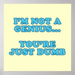 I'm Not a Genius Print