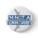 I'm not a terrorist buttons