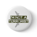 I'm not a terrorist buttons