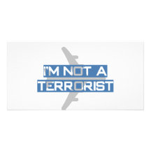 I'm not a terrorist customized photo card