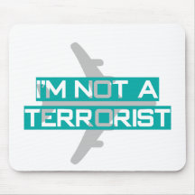 I'm not a terrorist mousepad