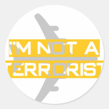 I'm not a terrorist round sticker