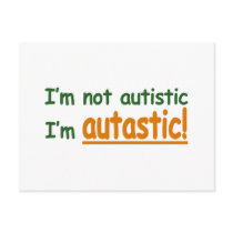 I'm not Autistic I'm Autastic! (Autism Awareness)