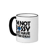 I'm Not Bossy - Better Ideas Coffee Mugs