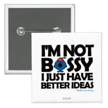 I'm Not Bossy - Better Ideas Pinback Button