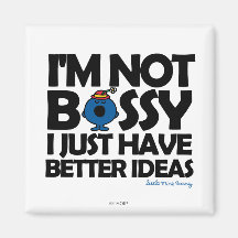 I'm Not Bossy - Better Ideas Refrigerator Magnets